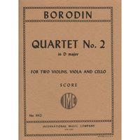 Borodin, Alexander - Quartet No. 2 in D Major (1881) Score for Two Violins, Viola and Cello