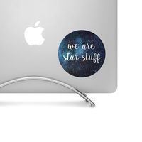 We are star stuff 01-4" tall GLITTER printed decal - For MacBook, Car, Laptop, and more!
