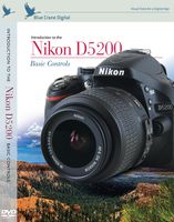 Blue Crane Digital Introduction to the Nikon D5200 - Basic Controls DVD  (zBC150)