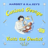 Curious George Visits the Dentist