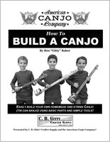 How to Build a One-string Banjo (aka Canjo) - Illustrated 60-Page How-to Guide