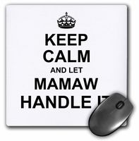 3dRose Keep Calm and let Mamaw Handle it, Fun Funny Grandma Grandmother Gift, Mouse Pad, 8" by 8" (mp_233083_1)