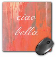 3dRose LLC 8 x 8 x 0.25 Inches Mouse Pad, Ciao Bella Hello Goodbye Beautiful (mp_172338_1)