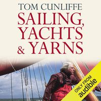 Sailing, Yachts and Yarns