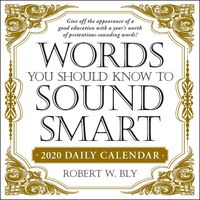Words You Should Know to Sound Smart 2020 Daily Calendar