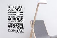 #2 In this house...we do real we do mistakes we say I'm sorry we share laughter we give hugs we believe in God we help those in need we forgive we chase dreams above all else, we love.Vinyl Decal Matte Black Decor Decal Skin Sticker Laptop