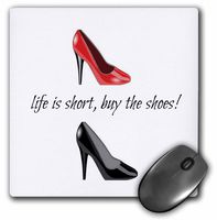 3dRose LLC 8 x 8 x 0.25 Inches Mouse Pad, Life is Short Buy The Shoes, Picture of Shoes, Black Lettering - (mp_172388_1)