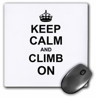 3dRose 8 x 8 x 0 25 Inches Keep Calm and Climb on Carry on Climbing Gift for Rock Climbers Black Fun Funny Humor Humorous Mouse Pad (mp_157698_1)