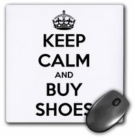 3dRose LLC 8 x 8 x 0.25 Inches Mouse Pad, Keep Calm and Buy Shoes (mp_159574_1)