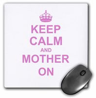 3dRose LLC 8 x 8 x 0.25 Inches Mouse Pad, Keep Calm and Carry On Being A Great Mom, Mothers Day Gift for Mama, Mothering Pink (mp_157740_1)