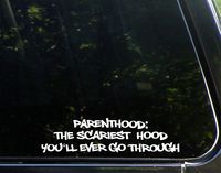 Sweet Tea Decals Parenthood: The Scariest Hood You'll Ever go Through - 9" x2 1/2" - Vinyl Die Cut Decal/Bumper Sticker for Windows, Trucks, Cars, Laptops, Macbooks, Etc.