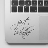 Just Breathe Trackpad Vinyl Decal Sticker Skin for Laptop, Tablet, and Computer