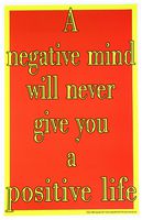 Poster #660 A Negative Mind Will Never Give You a Positive Life Classroom, Counseling Attitude Poster