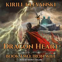 Iron Will: Dragon Heart Series, Book 2