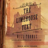 The Limehouse Text: Barker & Llewelyn Series, Book 3