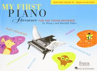My First Piano Adventure: Writing Book B